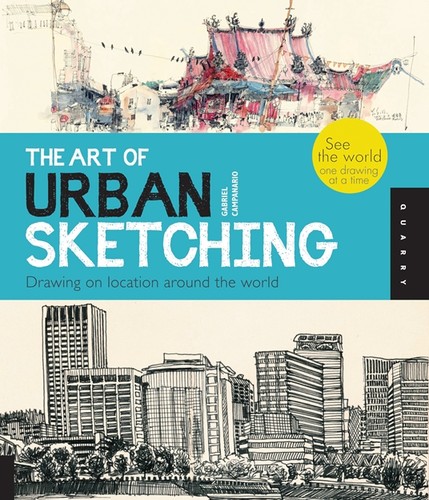 Cover of The Art of Urban Sketching by Gabriel Campanario